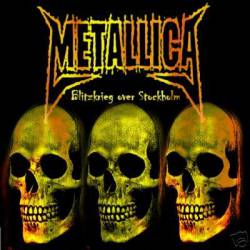 Metallica : Blitzkrieg Over Stockholm